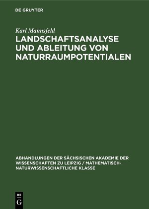 Buchcover Landschaftsanalyse und Ableitung von Naturraumpotentialen | Karl Mannsfeld | EAN 9783112571422 | ISBN 3-11-257142-8 | ISBN 978-3-11-257142-2