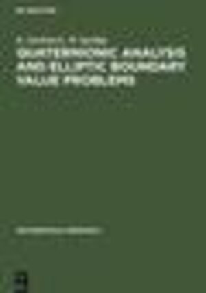 Buchcover Quaternionic Analysis and Elliptic Boundary Value Problems (Mathematical Research, 56) | Gürlebeck, K., Sprößig, W. | EAN 9783112576175 | ISBN 3-11-257617-9 | ISBN 978-3-11-257617-5
