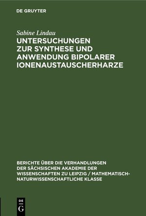 Buchcover Untersuchungen zur Synthese und Anwendung bipolarer Ionenaustauscherharze | Friedrich Wolf | EAN 9783112584583 | ISBN 3-11-258458-9 | ISBN 978-3-11-258458-3