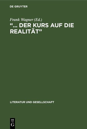 Buchcover „... der Kurs auf die Realität“  | EAN 9783112588000 | ISBN 3-11-258800-2 | ISBN 978-3-11-258800-0