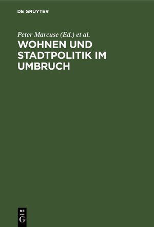 Buchcover Wohnen und Stadtpolitik im Umbruch  | EAN 9783112597620 | ISBN 3-11-259762-1 | ISBN 978-3-11-259762-0