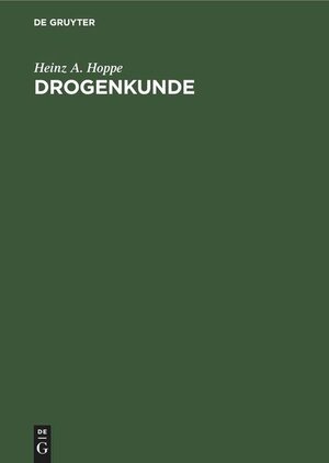 Buchcover Drogenkunde  | EAN 9783112600795 | ISBN 3-11-260079-7 | ISBN 978-3-11-260079-5