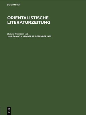Buchcover Orientalistische Literaturzeitung / Dezember 1936  | EAN 9783112615560 | ISBN 3-11-261556-5 | ISBN 978-3-11-261556-0