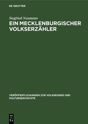 Buchcover Ein Mecklenburgischer Volkserzähler | Siegfried Neumann | EAN 9783112617892 | ISBN 3-11-261789-4 | ISBN 978-3-11-261789-2