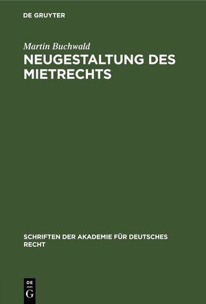 Buchcover Neugestaltung des Mietrechts | Martin Buchwald | EAN 9783112638118 | ISBN 3-11-263811-5 | ISBN 978-3-11-263811-8