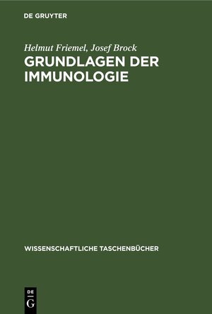Buchcover Grundlagen der Immunologie | Helmut Friemel | EAN 9783112644416 | ISBN 3-11-264441-7 | ISBN 978-3-11-264441-6