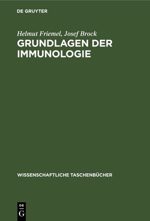 Buchcover Grundlagen der Immunologie | Helmut Friemel | EAN 9783112644447 | ISBN 3-11-264444-1 | ISBN 978-3-11-264444-7