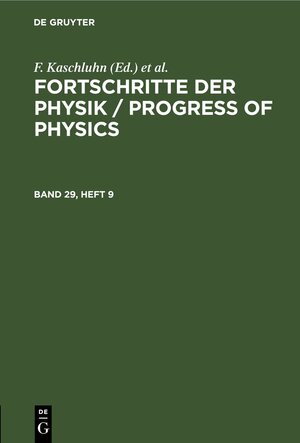 Buchcover Fortschritte der Physik / Progress of Physics / Fortschritte der Physik / Progress of Physics. Band 29, Heft 9  | EAN 9783112656006 | ISBN 3-11-265600-8 | ISBN 978-3-11-265600-6