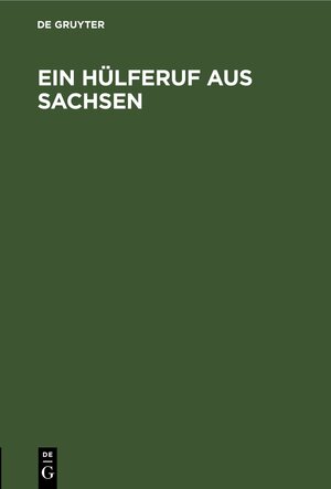 Buchcover Ein Hülferuf aus Sachsen  | EAN 9783112687987 | ISBN 3-11-268798-1 | ISBN 978-3-11-268798-7