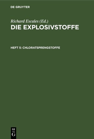 Buchcover Chloratsprengstoffe | Richard Escales | EAN 9783112695524 | ISBN 3-11-269552-6 | ISBN 978-3-11-269552-4