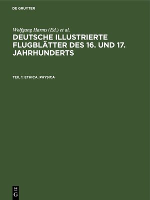Buchcover Deutsche illustrierte Flugblätter des 16. und 17. Jahrhunderts. Die... / Ethica. Physica  | EAN 9783112695661 | ISBN 3-11-269566-6 | ISBN 978-3-11-269566-1