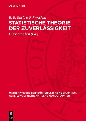 Buchcover Statistische Theorie der Zuverlässigkeit | R. E. Barlow | EAN 9783112718766 | ISBN 3-11-271876-3 | ISBN 978-3-11-271876-6