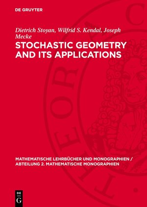 Buchcover Stochastic Geometry and Its Applications | Dietrich Stoyan | EAN 9783112719169 | ISBN 3-11-271916-6 | ISBN 978-3-11-271916-9
