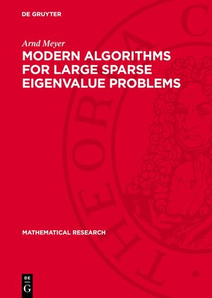 Buchcover Modern Algorithms for Large Sparse Eigenvalue Problems | Arnd Meyer | EAN 9783112720912 | ISBN 3-11-272091-1 | ISBN 978-3-11-272091-2