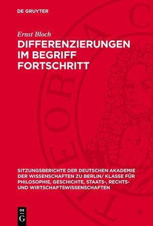 Buchcover Differenzierungen im Begriff Fortschritt | Ernst Bloch | EAN 9783112725191 | ISBN 3-11-272519-0 | ISBN 978-3-11-272519-1