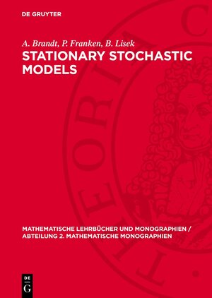 Buchcover Stationary Stochastic Models | A. Brandt | EAN 9783112727508 | ISBN 3-11-272750-9 | ISBN 978-3-11-272750-8