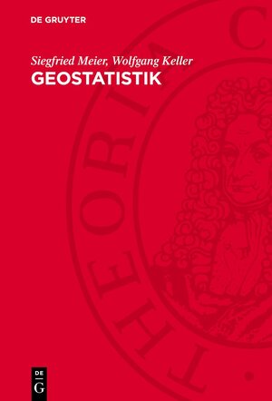 Buchcover Geostatistik | Siegfried Meier | EAN 9783112755150 | ISBN 3-11-275515-4 | ISBN 978-3-11-275515-0