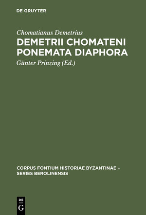 Buchcover Demetrii Chomateni Ponemata diaphora | Chomatianus Demetrius | EAN 9783119165525 | ISBN 3-11-916552-2 | ISBN 978-3-11-916552-5
