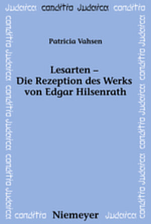 Buchcover Lesarten – Die Rezeption des Werks von Edgar Hilsenrath | Patricia Vahsen | EAN 9783119167925 | ISBN 3-11-916792-4 | ISBN 978-3-11-916792-5