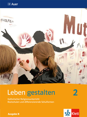 Buchcover Leben gestalten 2. Ausgabe N | EAN 9783120062318 | ISBN 3-12-006231-6 | ISBN 978-3-12-006231-8