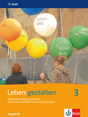 Buchcover Leben gestalten 3. Ausgabe N | EAN 9783120062325 | ISBN 3-12-006232-4 | ISBN 978-3-12-006232-5