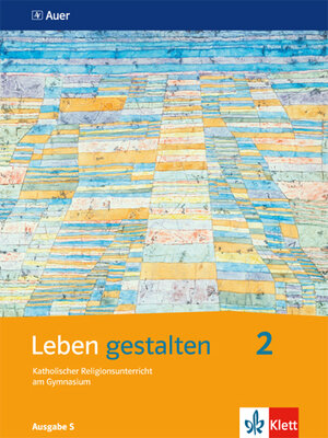 Buchcover Leben gestalten 2. Ausgabe S  | EAN 9783120063742 | ISBN 3-12-006374-6 | ISBN 978-3-12-006374-2