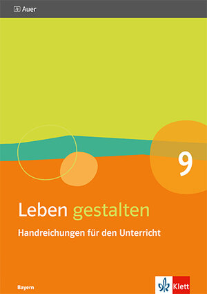 Buchcover Leben gestalten 9. Ausgabe Bayern  | EAN 9783120068952 | ISBN 3-12-006895-0 | ISBN 978-3-12-006895-2