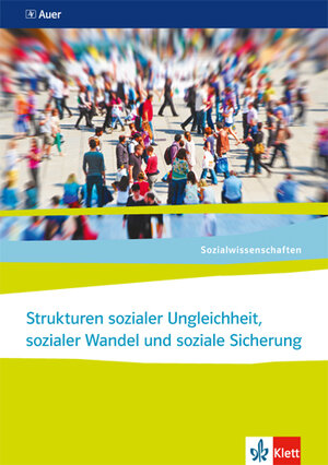 Buchcover Strukturen sozialer Ungleichheit, sozialer Wandel und soziale Sicherung. Ausgabe Nordrhein-Westfalen  | EAN 9783120069270 | ISBN 3-12-006927-2 | ISBN 978-3-12-006927-0