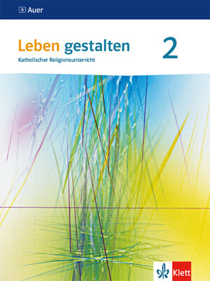 Buchcover Leben gestalten 2. Ausgabe Baden-Württemberg und Niedersachsen  | EAN 9783120070566 | ISBN 3-12-007056-4 | ISBN 978-3-12-007056-6