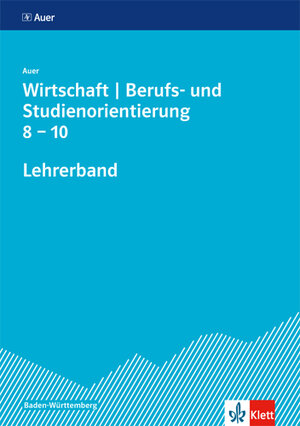 Buchcover Auer Wirtschaft - Berufs- und Studienorientierung. Ausgabe Baden-Württemberg  | EAN 9783120071082 | ISBN 3-12-007108-0 | ISBN 978-3-12-007108-2