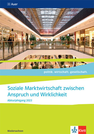 Buchcover Soziale Marktwirtschaft zwischen Anspruch und Wirklichkeit. Abiturjahrgang 2023  | EAN 9783120072119 | ISBN 3-12-007211-7 | ISBN 978-3-12-007211-9