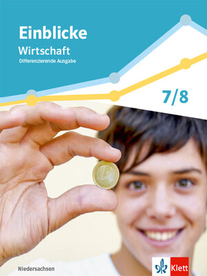 Buchcover Einblicke Wirtschaft. Differenzierende Ausgabe Niedersachsen  | EAN 9783120073895 | ISBN 3-12-007389-X | ISBN 978-3-12-007389-5