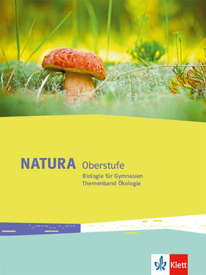 Buchcover Natura Biologie Oberstufe  | EAN 9783120491613 | ISBN 3-12-049161-6 | ISBN 978-3-12-049161-3