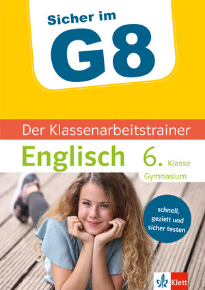 Buchcover Klett Sicher im G8 Der Klassenarbeitstrainer Englisch 6. Klasse | Harald Kotlarz | EAN 9783120501909 | ISBN 3-12-050190-5 | ISBN 978-3-12-050190-9