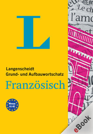 Buchcover Langenscheidt Grund- und Aufbauwortschatz Französisch  | EAN 9783120504375 | ISBN 3-12-050437-8 | ISBN 978-3-12-050437-5