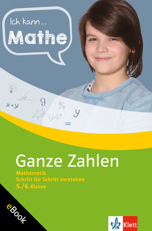 Buchcover Klett Ich kann … Mathe Ganze Zahlen 5./6. Klasse | Heike Homrighausen | EAN 9783120504641 | ISBN 3-12-050464-5 | ISBN 978-3-12-050464-1