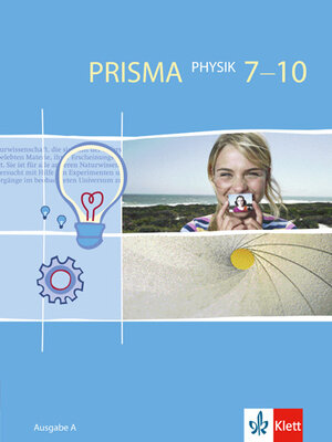 Buchcover PRISMA Physik 7-10. Ausgabe A  | EAN 9783120687252 | ISBN 3-12-068725-1 | ISBN 978-3-12-068725-2