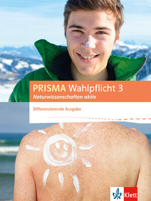 Buchcover PRISMA Wahlpflicht 3 Naturwissenschaften aktiv. Differenzierende Ausgabe  | EAN 9783120689829 | ISBN 3-12-068982-3 | ISBN 978-3-12-068982-9
