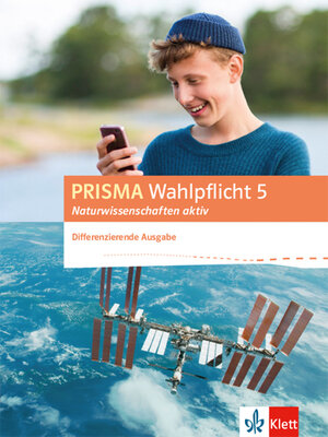 Buchcover PRISMA Wahlpflicht 5 Naturwissenschaften aktiv. Differenzierende Ausgabe | EAN 9783120689843 | ISBN 3-12-068984-X | ISBN 978-3-12-068984-3