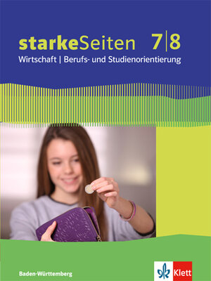 Buchcover starkeSeiten Wirtschaft / Berufs- und Studienorientierung 7/8. Ausgabe Baden-Württemberg  | EAN 9783121035700 | ISBN 3-12-103570-3 | ISBN 978-3-12-103570-0