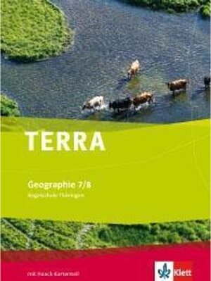 Buchcover TERRA Geographie 7/8. Ausgabe Thüringen Regelschule | Sandra Deege | EAN 9783121042159 | ISBN 3-12-104215-7 | ISBN 978-3-12-104215-9