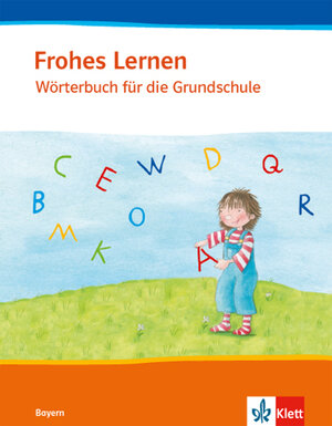 Buchcover Frohes Lernen Wörterbuch. Ausgabe Bayern | EAN 9783122165246 | ISBN 3-12-216524-4 | ISBN 978-3-12-216524-6