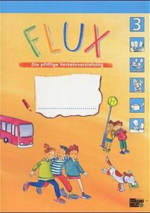 Buchcover FLUX. Die pfiffige Verkehrserziehung / Arbeitsheft Klasse 3 | Annekatrin Hoffmann | EAN 9783122595302 | ISBN 3-12-259530-3 | ISBN 978-3-12-259530-2
