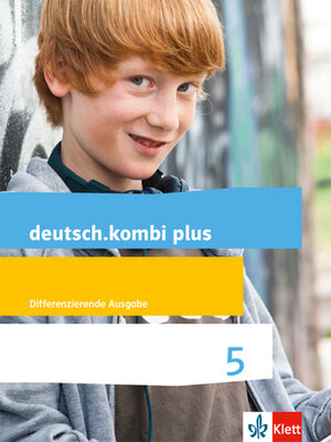 Buchcover deutsch.kombi plus 5. Differenzierende Allgemeine Ausgabe  | EAN 9783123134715 | ISBN 3-12-313471-7 | ISBN 978-3-12-313471-5