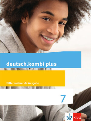 Buchcover deutsch.kombi plus 7. Differenzierende Allgemeine Ausgabe  | EAN 9783123134739 | ISBN 3-12-313473-3 | ISBN 978-3-12-313473-9