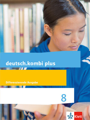 Buchcover deutsch.kombi plus 8. Differenzierende Allgemeine Ausgabe  | EAN 9783123134746 | ISBN 3-12-313474-1 | ISBN 978-3-12-313474-6