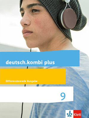 Buchcover deutsch.kombi plus 9. Differenzierende Allgemeine Ausgabe  | EAN 9783123134753 | ISBN 3-12-313475-X | ISBN 978-3-12-313475-3