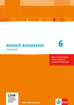 Buchcover deutsch.kompetent 6. Ausgabe Baden-Württemberg  | EAN 9783123160721 | ISBN 3-12-316072-6 | ISBN 978-3-12-316072-1