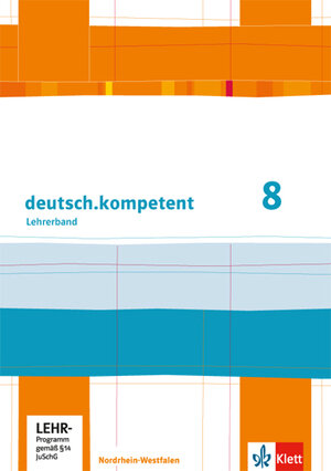 Buchcover deutsch.kompetent 8. Ausgabe Nordrhein-Westfalen  | EAN 9783123160844 | ISBN 3-12-316084-X | ISBN 978-3-12-316084-4