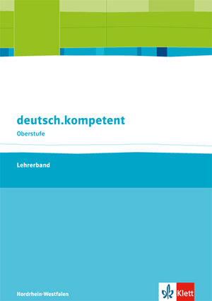 Buchcover deutsch.kompetent. Ausgabe Nordrhein-Westfalen Einführungs- und Qualifikationsphase  | EAN 9783123505232 | ISBN 3-12-350523-5 | ISBN 978-3-12-350523-2